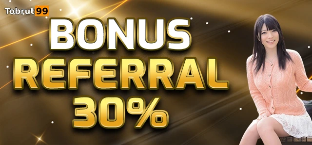 tobrut99 referral